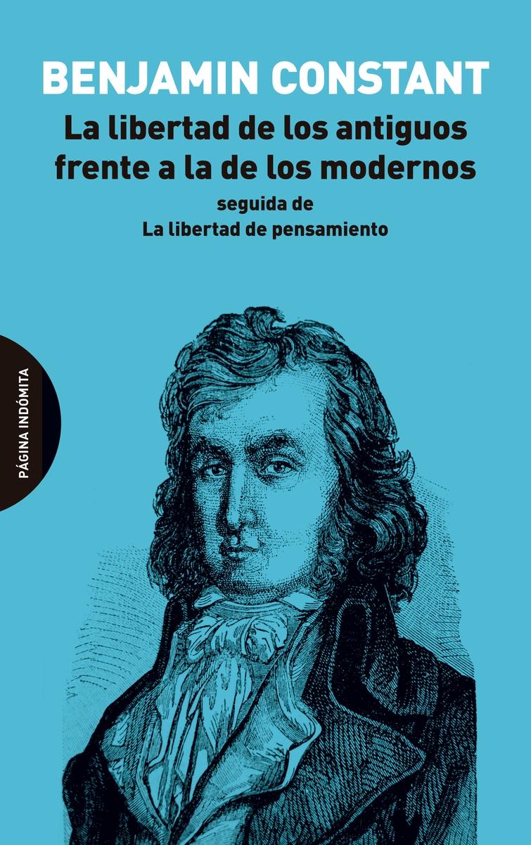 La libertad de los antiguos frente a la de los modernos "La libertad de pensamiento"