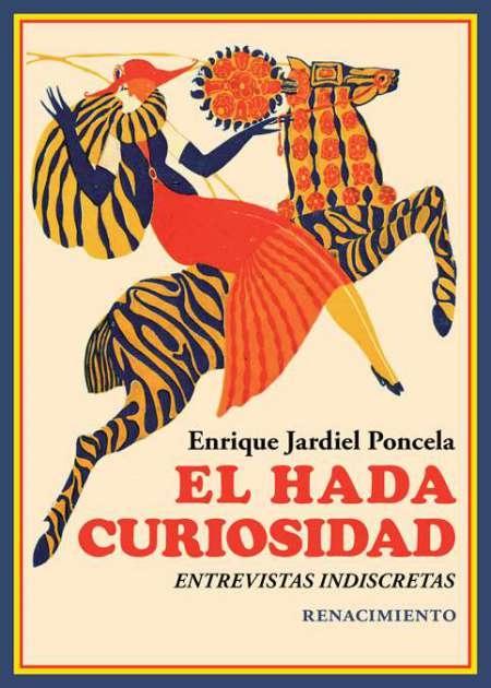 El hada Curiosidad "Entrevistas indiscretas"