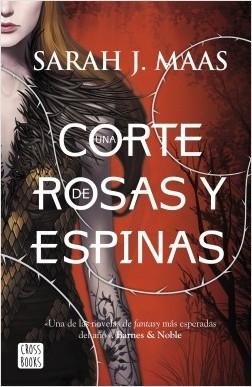 Una corte de rosas y espinas "(Una corte de rosas y espinas - 1)". 