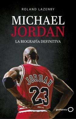 Michael Jordan "La biografía definitiva". 