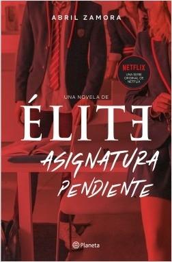 Élite: Asignatura pendiente. 