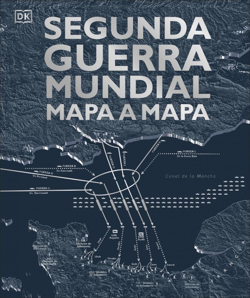 Segunda Guerra Mundial mapa a mapa. 