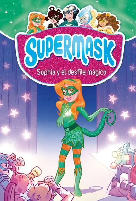 Supermask - 3: Sophia y el desfile mágico. 