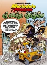 Mortadelo y Filemón. El coche eléctrico "(Magos del Humor - 155)". 