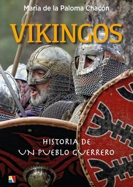 Vikingos "Historia de un pueblo guerrero"