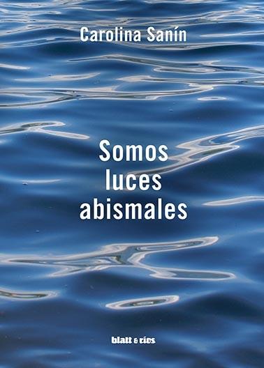 Somos luces abismales