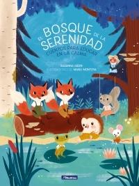 El bosque de la serenidad "Cuentos para educar en la calma".