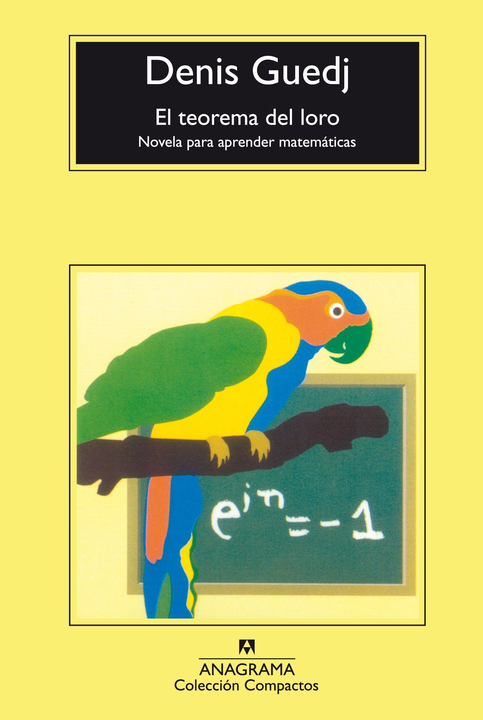 El teorema del loro "Novela para aprender matemáticas". 