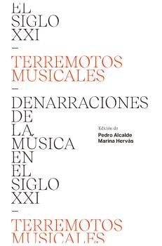 Terremotos musicales "Denarraciones de la música en el siglo XXI"