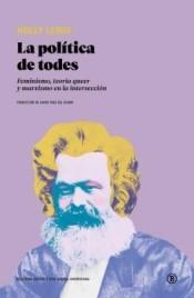 La política de todes "Feminismo, teoría queer y marxismo en la intersección"