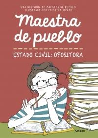 Estado civil: opositora "(Maestra de pueblo)".