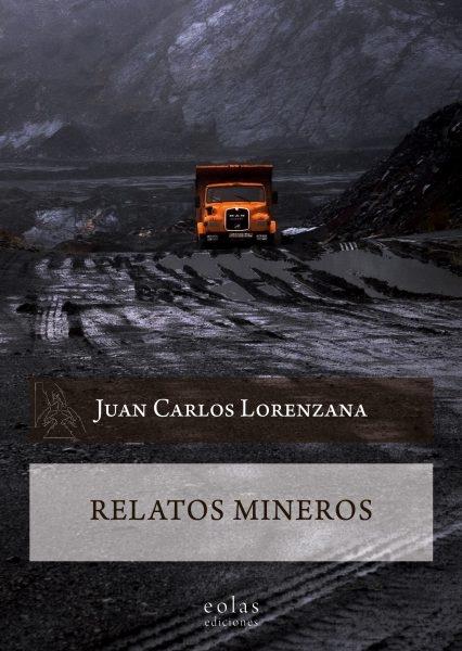 Relatos mineros. 