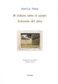 58 indicios sobre el cuerpo "Extensión del alma".