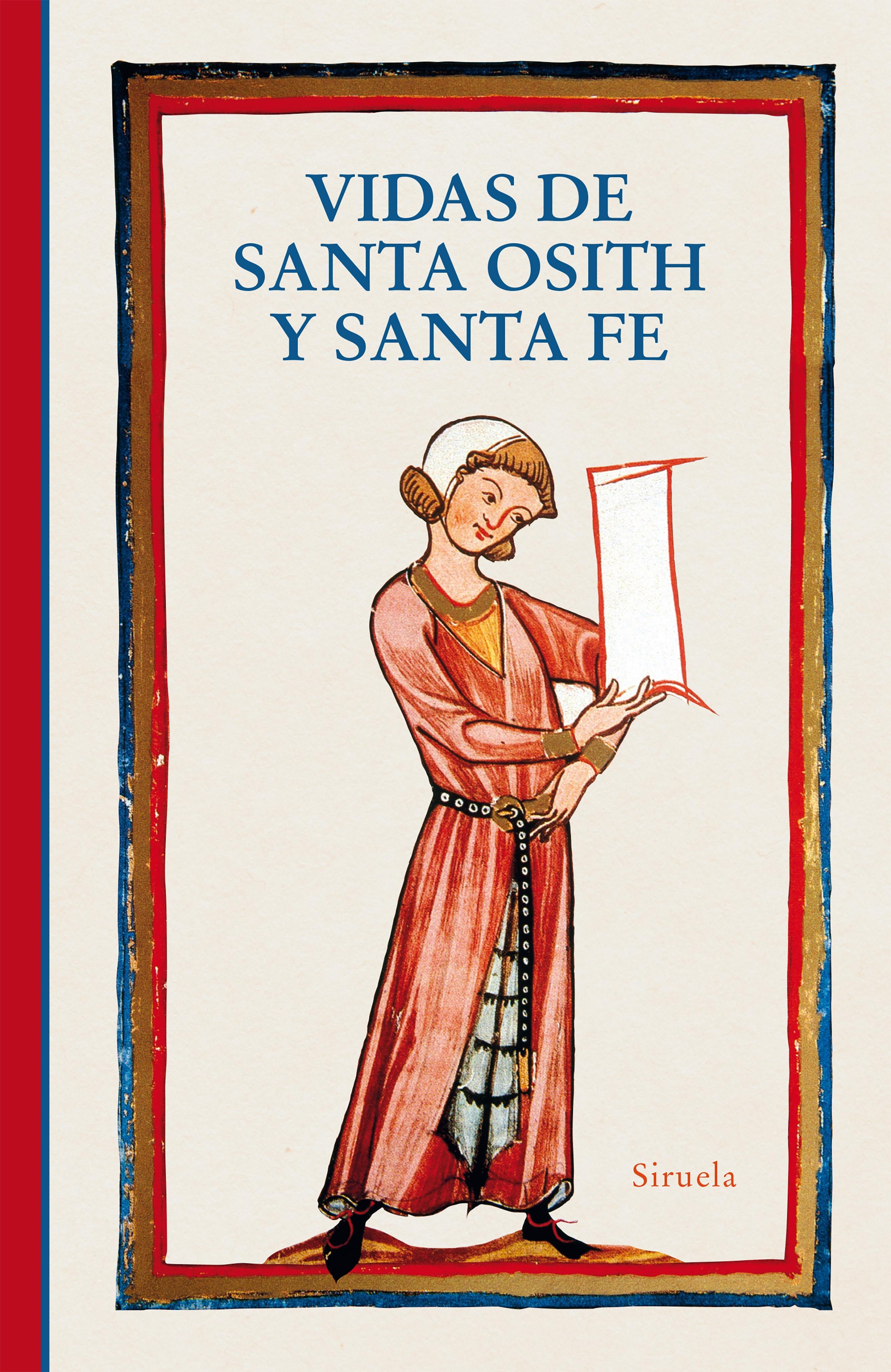 Vidas de santa Osith y santa Fe. 