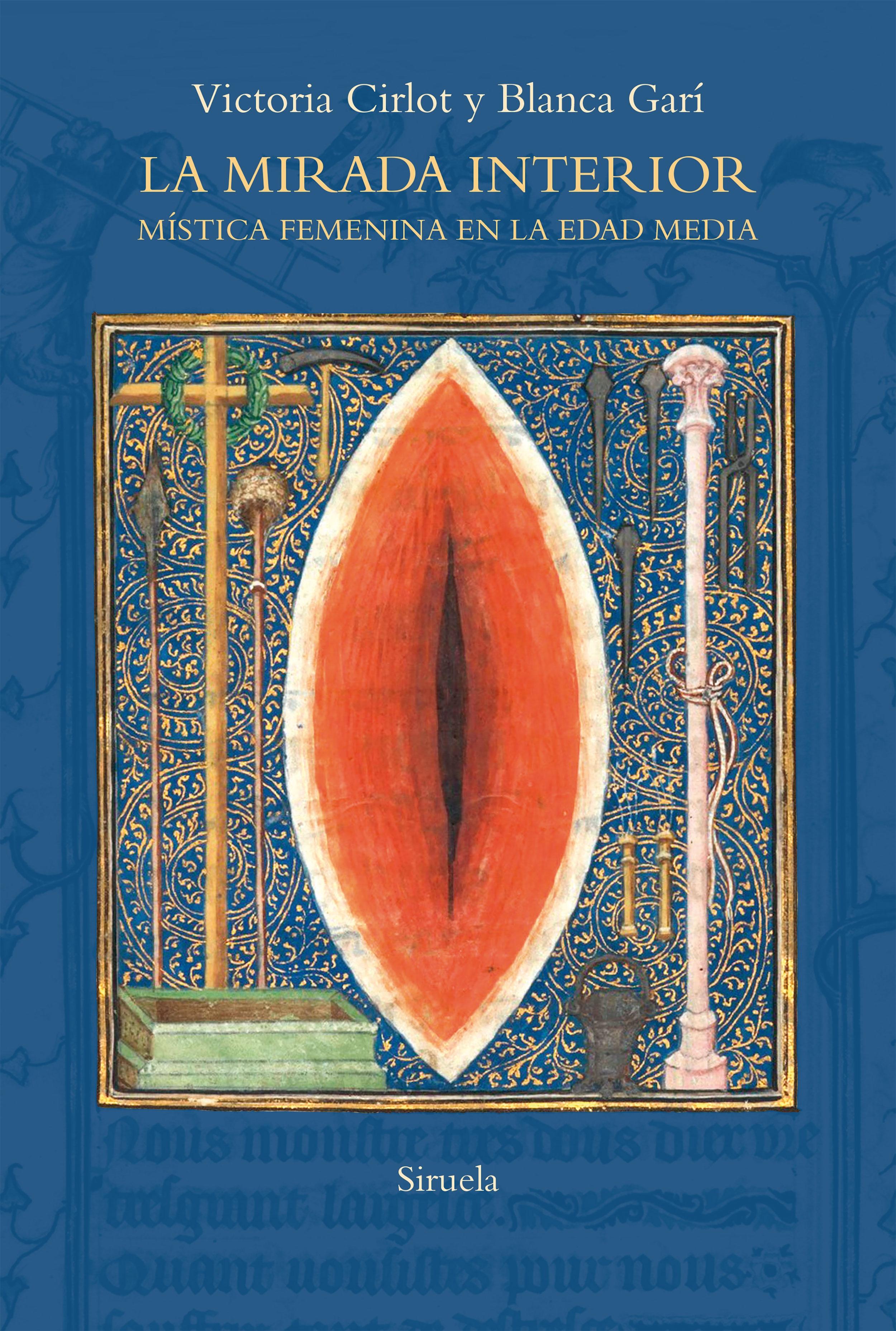 La mirada interior "Mística femenina en la Edad Media".
