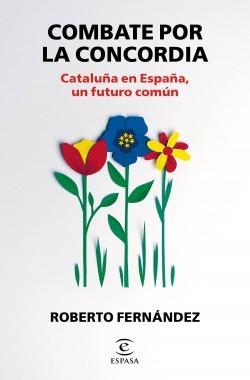 Combate por la concordia "Cataluña en España, un futuro común"