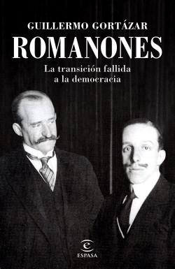 Romanones "La transición fallida a la democracia". 