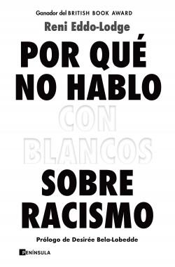 Por qué no hablo con blancos sobre racismo.