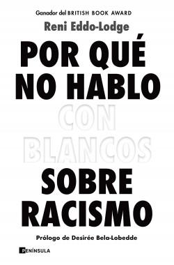 Por qué no hablo con blancos sobre racismo. 