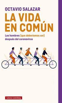 La vida en común "Los hombres (que deberíamos ser) después del coronavirus". 