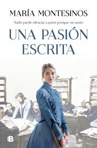 Una pasión escrita "(Pioneras - 2)"