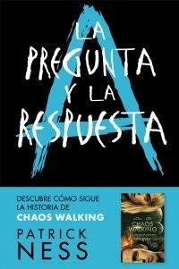 La pregunta y la respuesta "(Chaos Walking - 2)". 