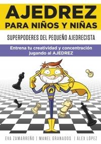 Ajedrez para niños y niñas "Superpoderes del pequeño ajedrecista"