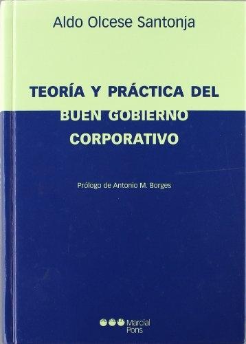 Teoría y práctica del buen gobierno corporativo. 