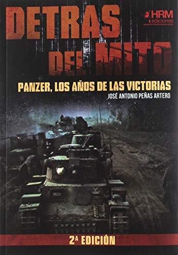 Detras del mito "Panzer, los años de las victorias"