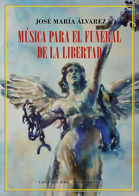 Música para el funeral de la libertad. 