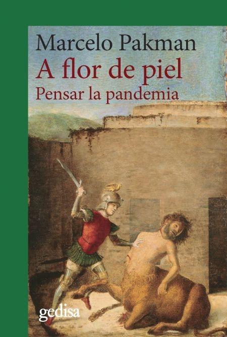 A flor de piel "Pensar la pandemia"