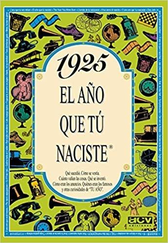 1925 "El año que tú naciste"
