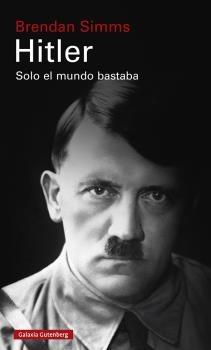 Hitler. Solo el mundo bastaba