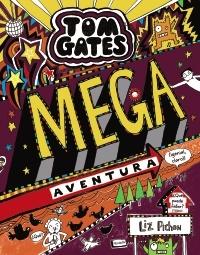 Tom Gates - 13: Mega aventura (¡genial, claro!)