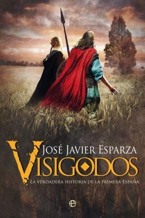 Visigodos "La verdadera historia de la primera España". 