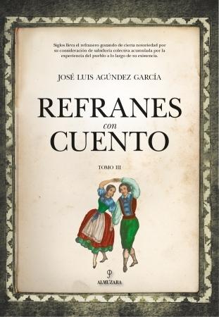 Refranes con cuento - Tomo III. 