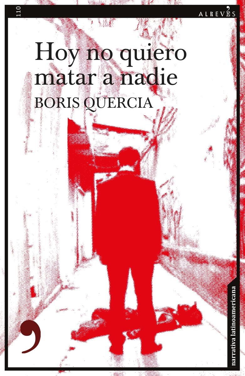 Hoy no quiero matar a nadie "(Un caso del detective Santiago Quiñones - 1)". 