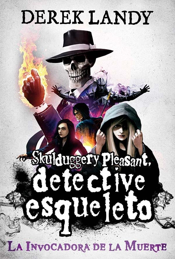 Detective esqueleto - 6: La Invocadora de la Muerte