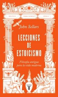 Lecciones de estoicismo "Filosofía antigua para la vida moderna".