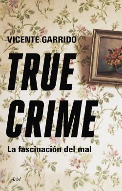 True crime "La fascinación del mal".