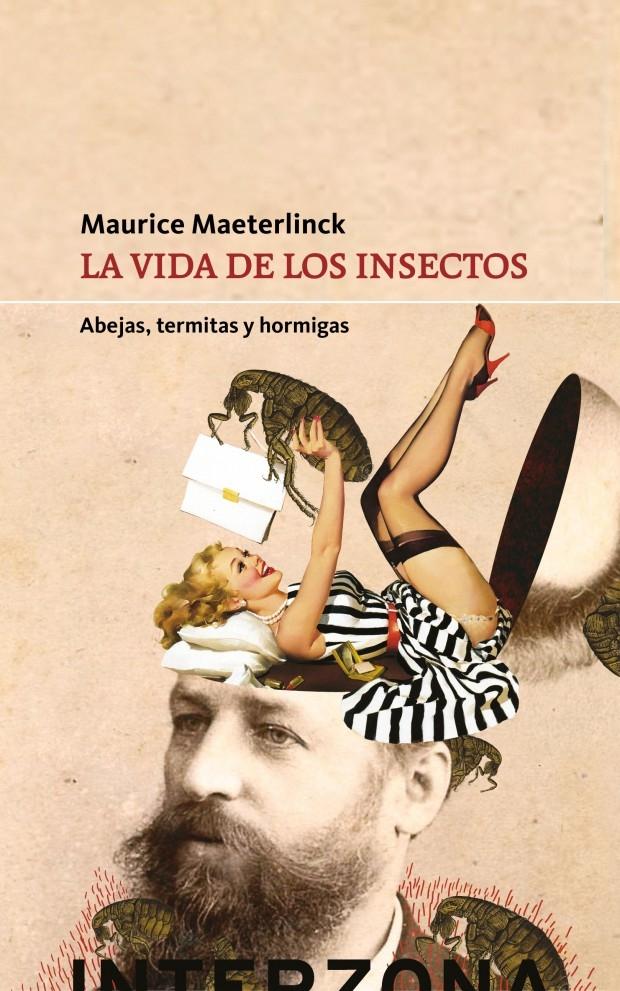 La vida de los insectos "Abejas, termitas y hormigas".