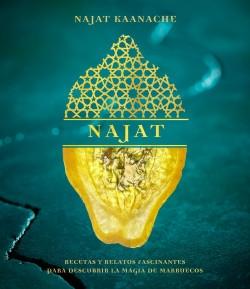 Najat "Recetas y relatos fascinantes para descubrir la magia de Marruecos".