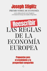 Reescribir las reglas de la economía europea "Propuestas para el crecimiento y la prosperidad compartida". 