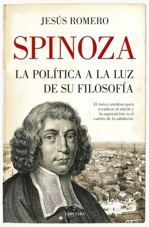 Spinoza. La política a la luz de su filosofía. 
