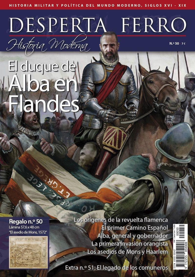 Desperta Ferro. Historia Moderna nº 50: El duque de Alba en Flandes