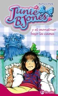 Junie B. Jones y el monstruo bajo la cama. 