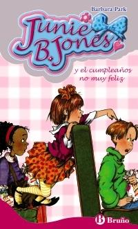 Junie B. Jones y el cumpleaños no muy feliz. 