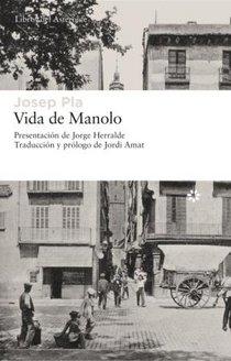 Vida de Manolo contada por él mismo. 