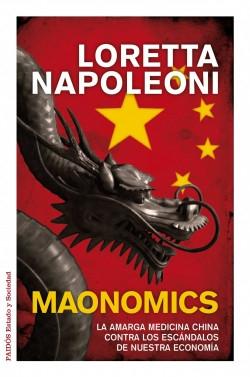 Maonomics "La amarga medicina china contra los escándalos de nuestra economía"
