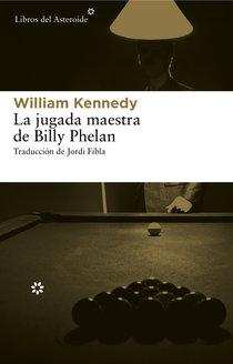 La jugada maestra de Billy Phelan. 